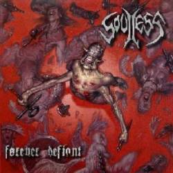 Soulless (USA) : Forever Defiant